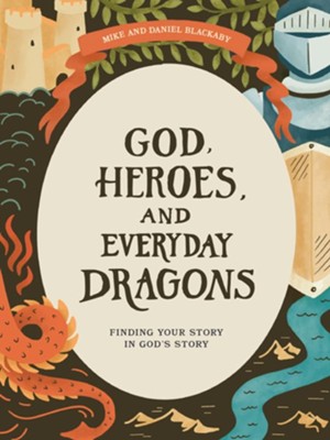 God, Heroes, and Everyday Dragons - Teen Bible Study Book with Video Access (Paperback)