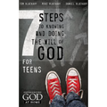 Seven Steps to Knowing, Doing and Experiencing the Will of God for Teens (Trade Paper)