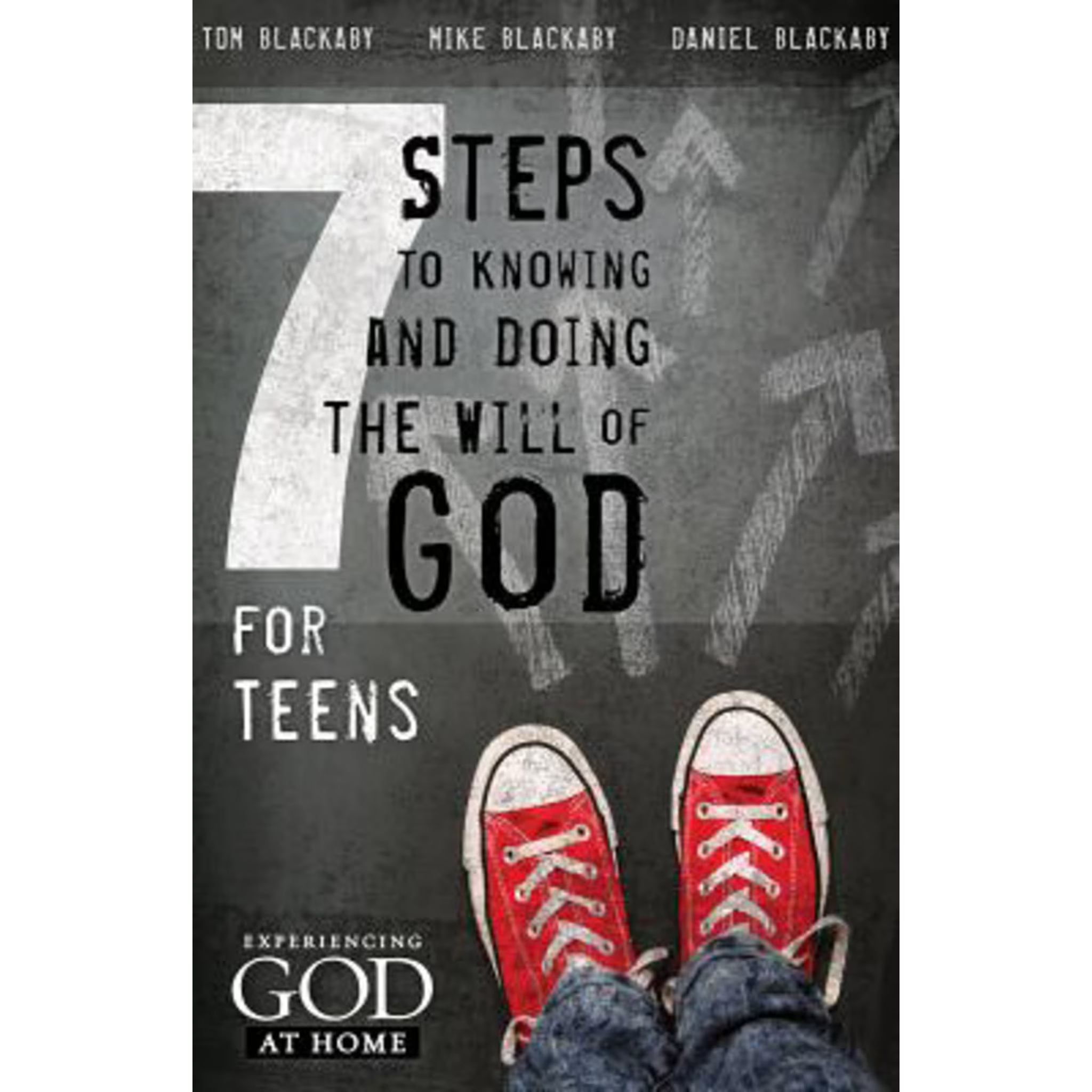 Seven Steps to Knowing, Doing and Experiencing the Will of God for Teens (Trade Paper)