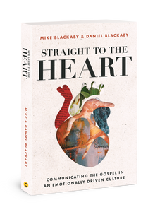 Straight to the Heart: Communicating the Gospel in an Emotionally Driven Culture (Paperback) ****** Pre-Sale  ******