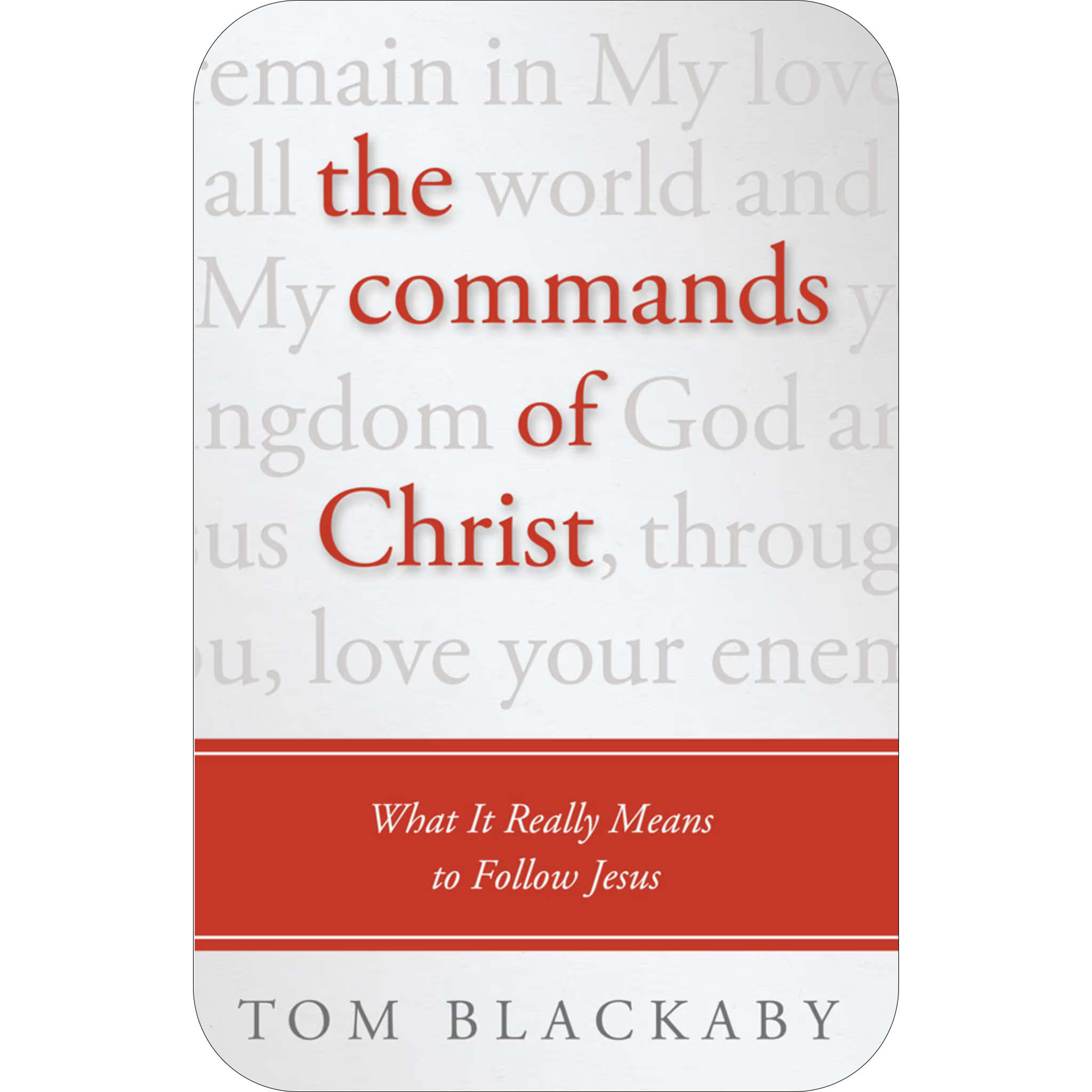 The Commands of Christ: What It Really Means to Follow Jesus (ebook)