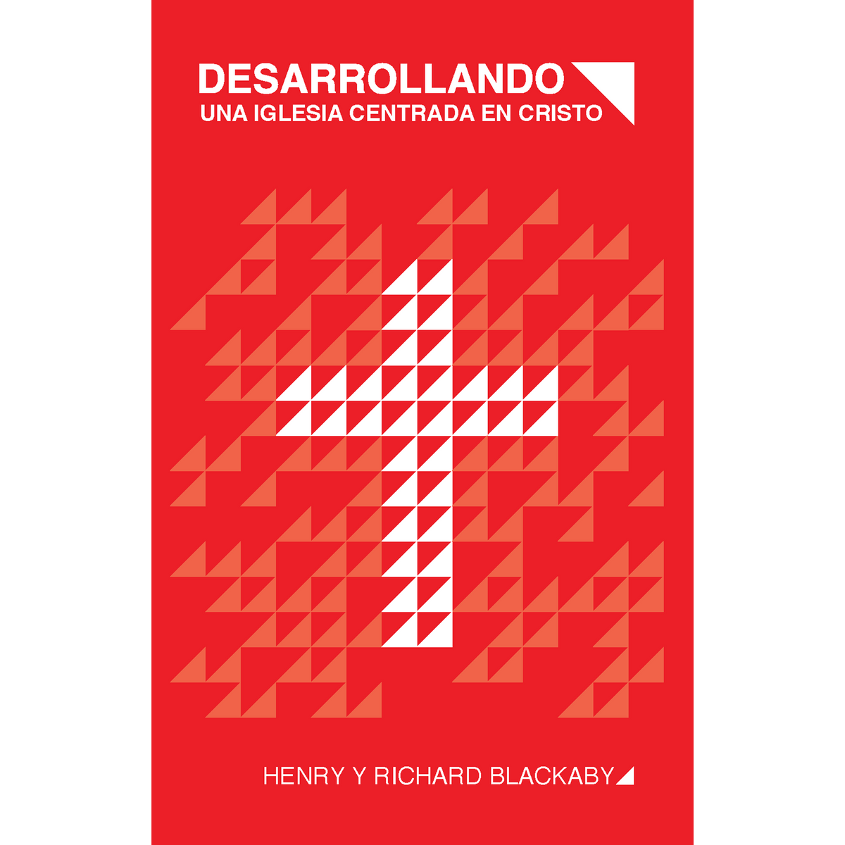 Desarrollando una Iglesia Centrada en Cristo (Paperback)