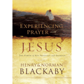 Experiencing Prayer with Jesus: The Power of His Presence and Example (Paperback)