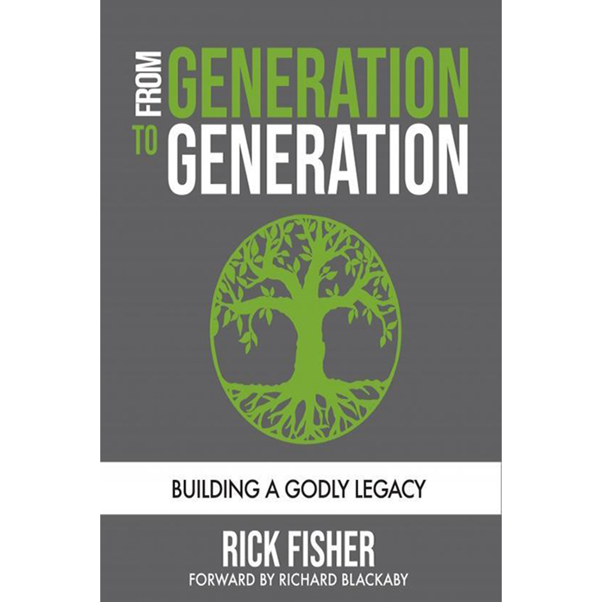 From Generation to Generation: Building a Godly Legacy (Paperback)