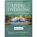 Living Out of the Overflow: Serving Out of Your Intimacy with God Video Sessions (Download)