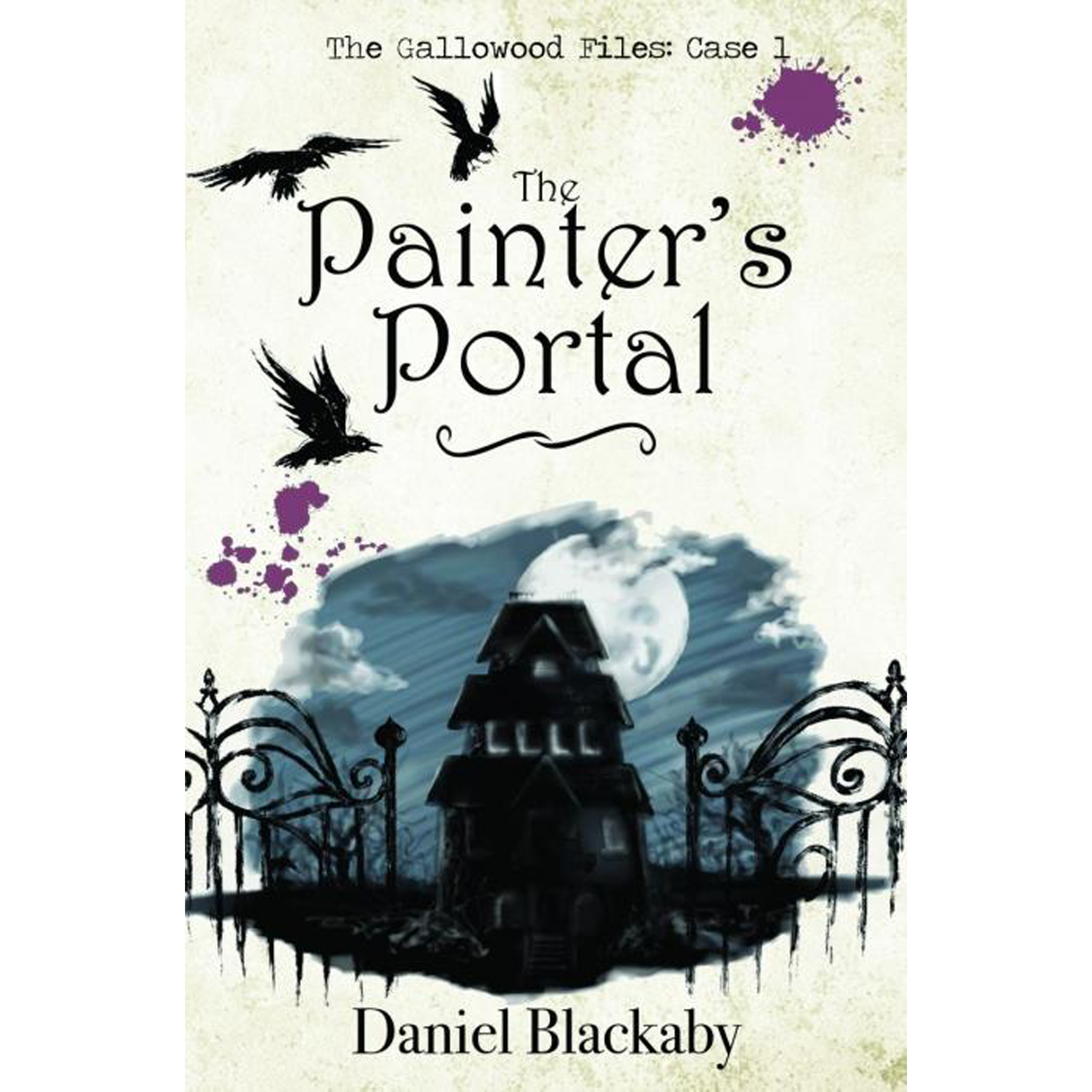 The Painter's Portal (The Gallowood Files) (Volume 1) (Paperback)
