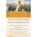Anointed to Be God's Servants: How God Blesses Those Who Serve Together (Paperback)