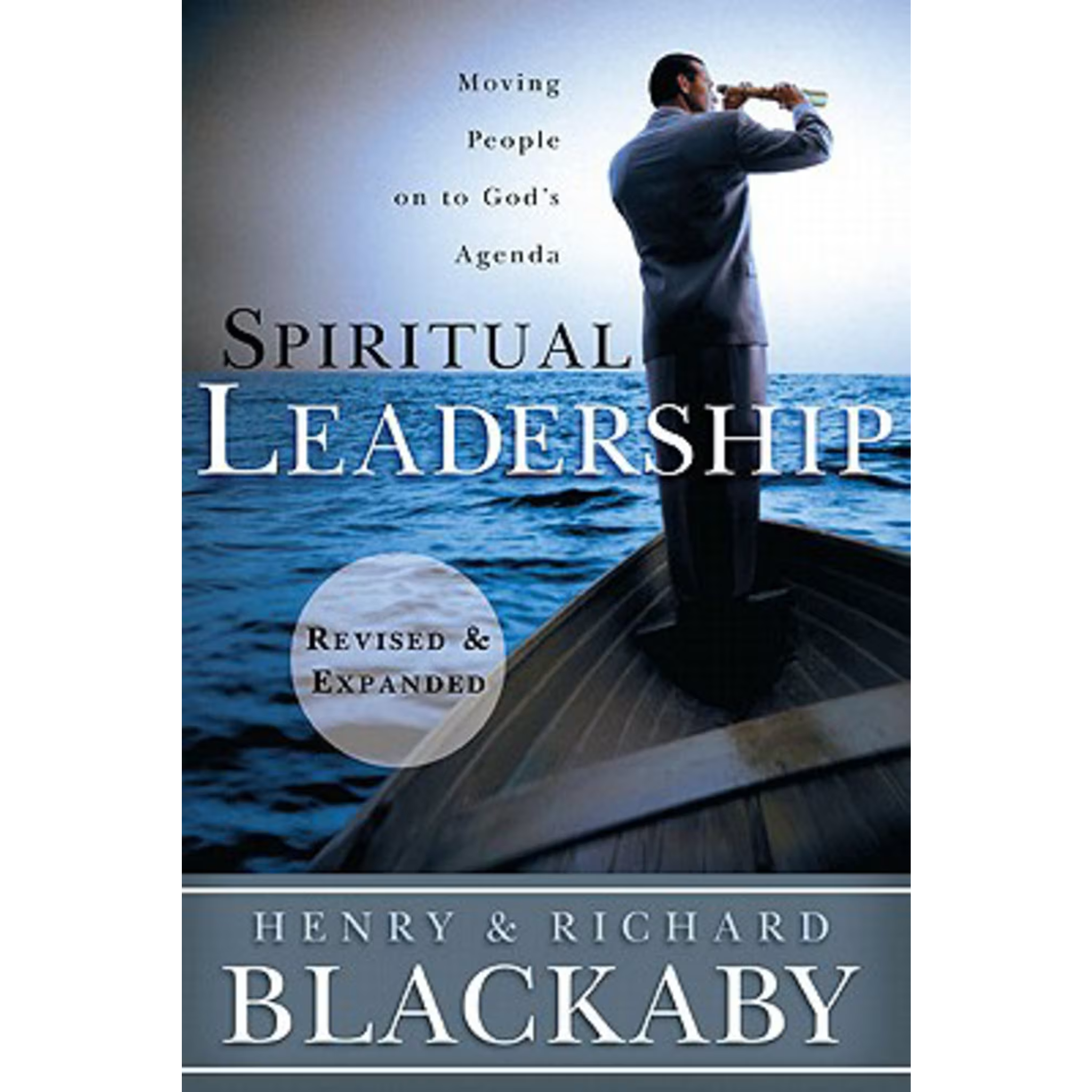 Spiritual Leadership: Revised & Expanded (Paperback)