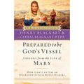 Prepared to Be God's Vessel: How God Can Use an Obedient Life to Bless Others (Paperback)