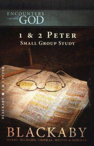 Encounters with God: 1 & 2 Peter
