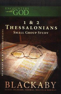 Encounters with God: 1 & 2 Thessalonians