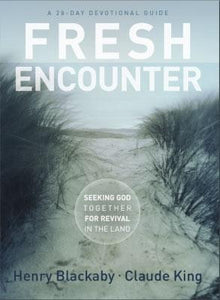 Fresh Encounter: Seeking God Together for Revival in the Land