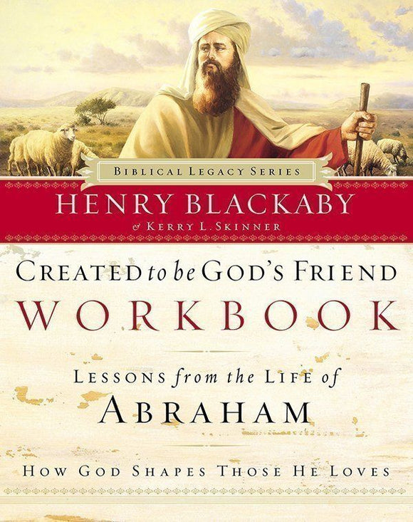 Created to Be God's Friend: How God Shapes Those He Loves Workbook (Paperback)