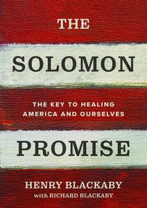 The Solomon Promise: The Key to Healing America and Ourselves (Hardback)