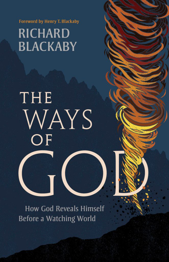 The Ways of God, Updated Edition: How God Reveals Himself Before a Watching World (Updated Edition) (Paperback)